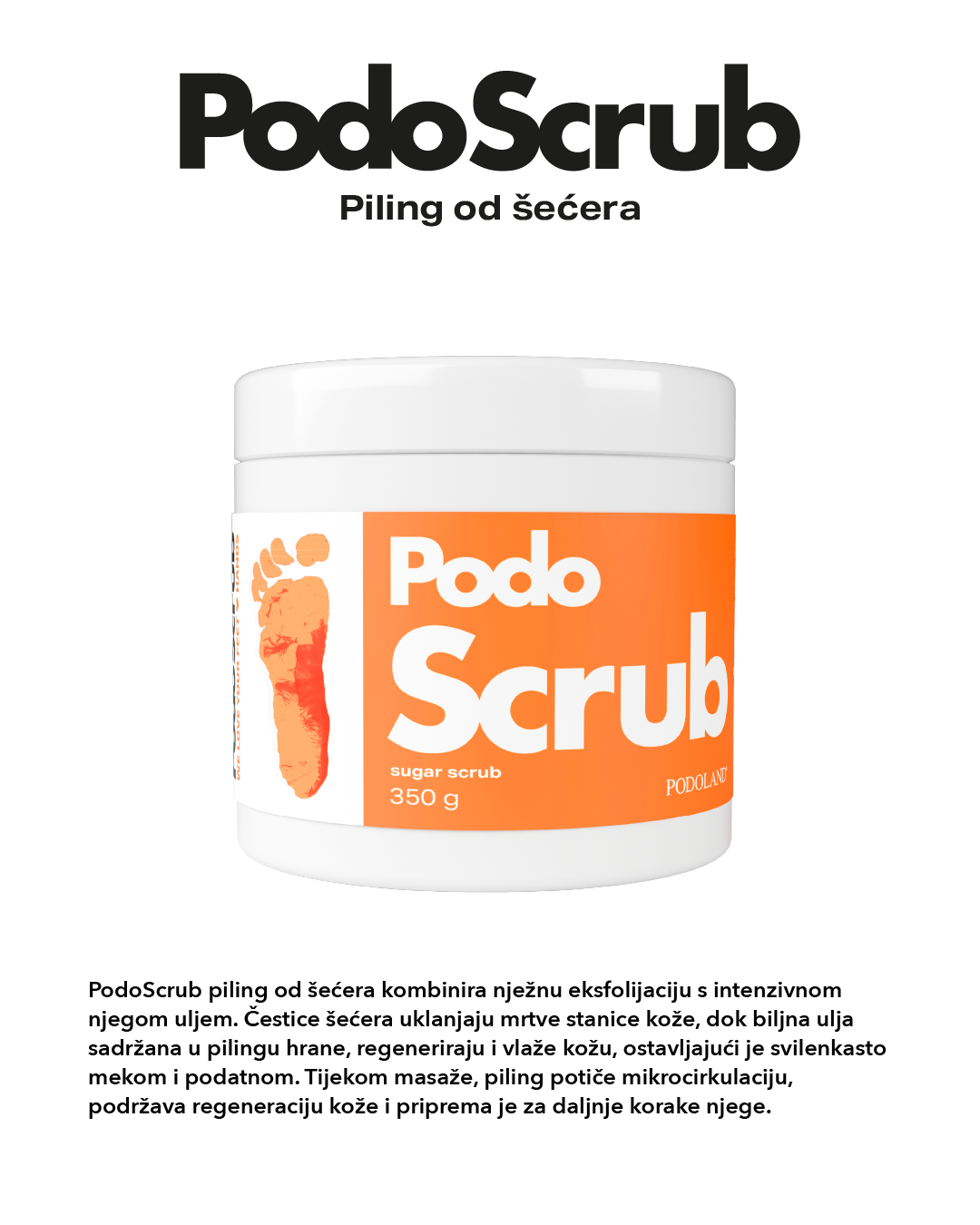 PODOSCRUB – Šećerni piling za tijelo, stopala i ruke - 350 g